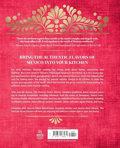 The Mexican Home Kitchen: Traditional Home-Style Recipes That Capture the Flavors and Memories of Mexico by Mely Martínez