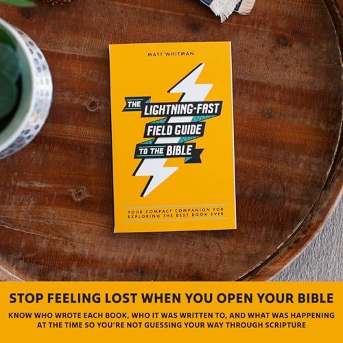 The Lightning-Fast Field Guide to the Bible: Your Compact Companion for Exploring the Best Book Ever by Matt Whitman