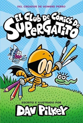 El Club de Comics de Supergatito colección (5 libros) en español | (Cat Kid Comic Club Spanish Series Set, 5 books) by Dav Pilkey