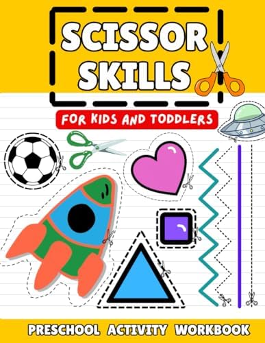 Scissor Skills Activity Book for Preschoolers: Cutting Lines, Shapes, Fruits and Animals | Fun Cut & Color Activities for Kids and Toddlers Ages 3–5 by Busy Little Bee Books