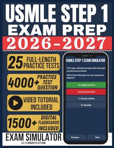 USMLE STEP 1 EXAM PREP 2026-2027: Pass on Your First Attempt With 4000+ Practice Questions, 25 Full-Length Practice Tests, Exam Simulator, Video Tutorials, and Flashcards by Aldric Fennimore