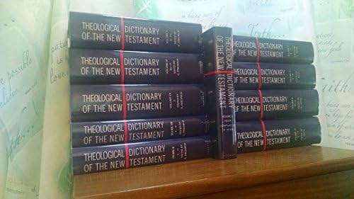 Theological Dictionary of the New Testament (10 Volume Set) by Gerhard Kittel