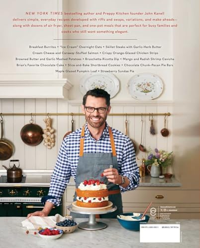 Preppy Kitchen Super Easy: 100 Simple and Versatile Recipes (The Preppy Kitchen Series) by John Kanell