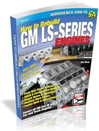 How to Rebuild GM LS-Series Engines (S-A Design) by Chris Werner
