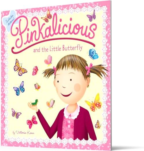 Pinkalicious and the Little Butterfly: An Enchanting Classroom Story About Butterfly Friendship for Children (Ages 4-8) by Victoria Kann