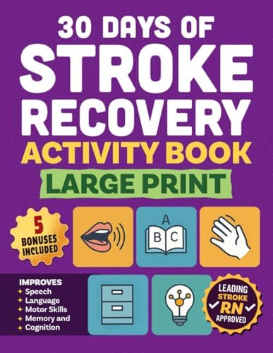 30 days of Stroke Recovery Activity Book - Large Print: A Puzzle Workbook to Improve Language Skills and Support Adults and Seniors with Aphasia, ... Brain Injury Recovery! (Stroke Series) by Clara Thinkwell
