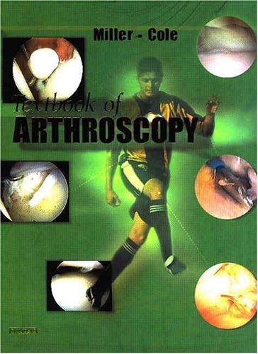 Textbook of Arthroscopy by Mark D. Miller