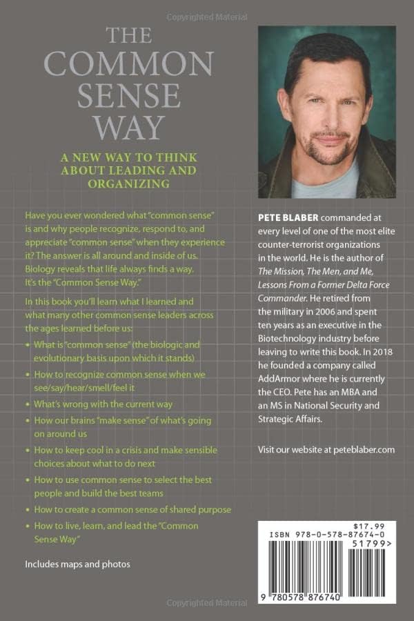 The Common Sense Way: A New Way to Think About Leading and Organizing (Leadership Books by Pete Blaber) by Pete Blaber