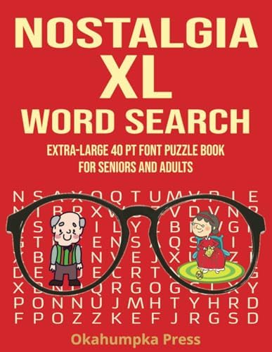 Nostalgia XL Word Search: Extra-Large 40 pt Font Puzzle Book for Seniors and Adults by Okahumpka Press