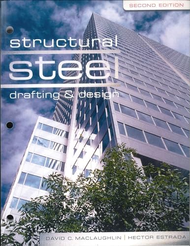 Structural Steel Drafting and Design by David C. MacLaughlin