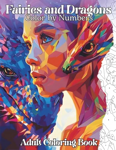 Fantasy Color by Number book for Adults: Fairy and Dragon Coloring Book by Auriel Wonders