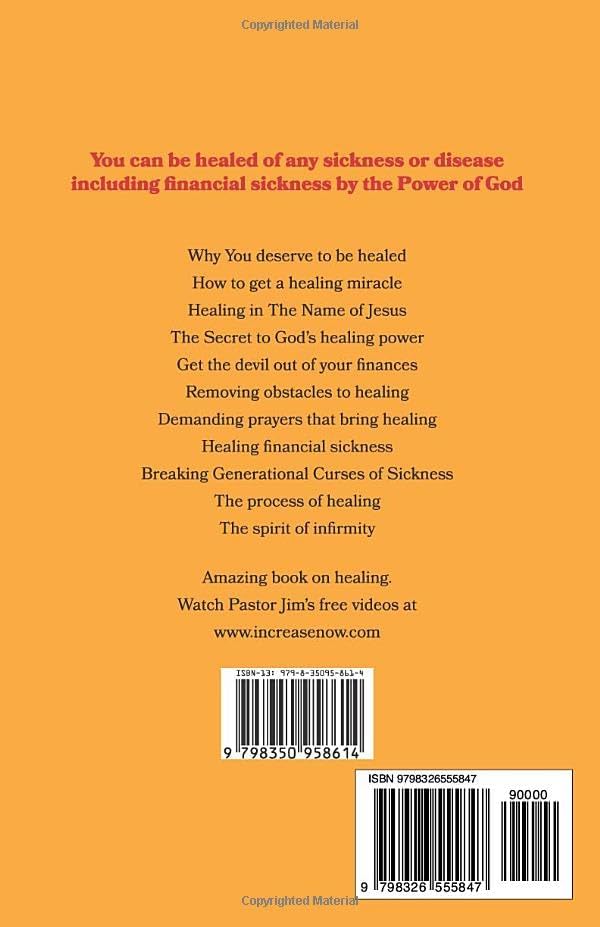 How to Be Healed by God: You Can Be Healed and Stay Healed of Any Sickness or Disease Including Financial Sickness by Jim Kibler