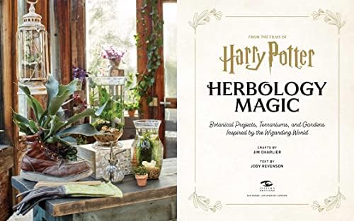 Harry Potter: Herbology Magic: Botanical Projects, Terrariums, and Gardens Inspired by the Wizarding World by Jim Charlier