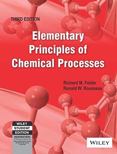 Elementary Principles of Chemical Processes by Richard M. Felder