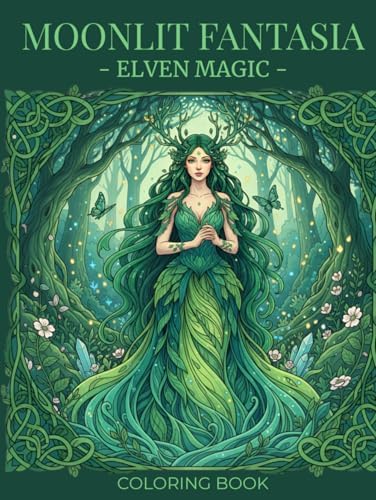 Elven Magic Coloring book: Moonlit Fantasia Series (Spanish Edition) by Selene Faye