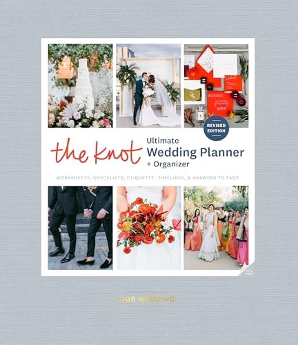 The Knot Ultimate Wedding Planner and Organizer, Revised and Updated [binder]: Worksheets, Checklists, Inspiration, Calendars, and Pockets by Editors of The Knot