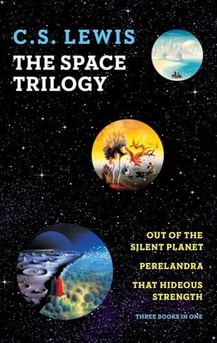 The Space Trilogy (Out of the Silent Planet, Perelandra, That Hideous Strength) by C.S. Lewis (2011) Paperback by C.S Lewis