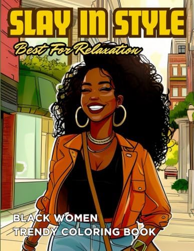 Black Women Fashion Coloring Book: Slay in Style Coloring Book Celebrating African American Style, Beauty, and Diversity. Perfect for Teens and Adults ... Queens Shopping in Chic and Stylish Outfit by Wonder Polly