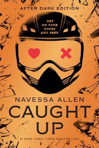 Caught Up (Collector's Edition) (Into Darkness Series) by Navessa Allen