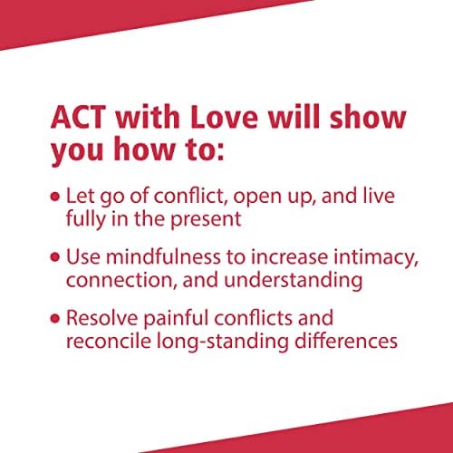 ACT with Love: Stop Struggling, Reconcile Differences, and Strengthen Your Relationship with Acceptance and Commitment Therapy by Russ Harris