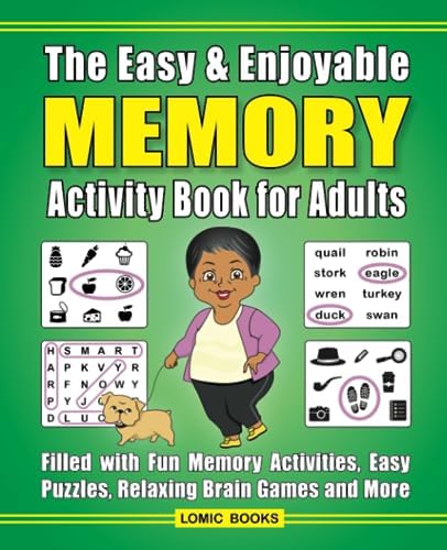 The Easy & Enjoyable Memory Activity Book For Adults: Filled with Fun Memory Activities, Easy Puzzles, Relaxing Brain Games and More by J. D. Kinnest
