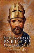 Pericles el ateniense by Rex Warner