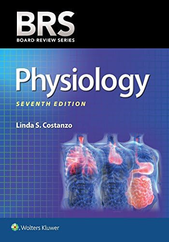 BRS Physiology (Board Review Series) by Linda S. Costanzo Ph.D.