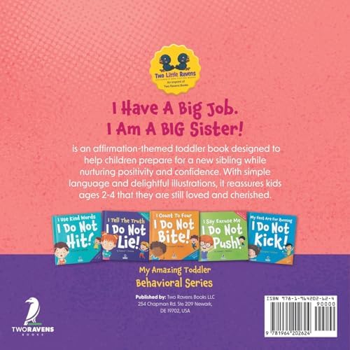 I Have A Big Job. I Am A Big Sister!: An Affirmation-Themed Toddler Book About Getting A Sibling (Ages 2-4) (My Amazing Toddler Behavioral Series) by Suzanne T. Christian