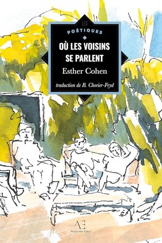 Où les voisins se parlent (French Edition) by Esther Cohen