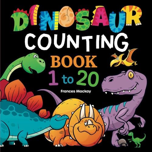 Dinosaur Counting Book 1 to 20 by Frances Mackay