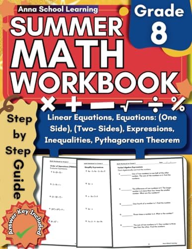 Summer Math Workbook Grade 8, With Equations One Side, Two Sides, Inequalities, Verbal Algebra, Linear Equations, Functions, Percentage, and Geometry ... Answers, Ages 13-14 (Summer Math Workbooks) by Anna School Learning