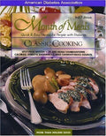 Month of Meals, Quick & Easy Menus for People with Diabetes: Classic Cooking by American Diabetes Association
