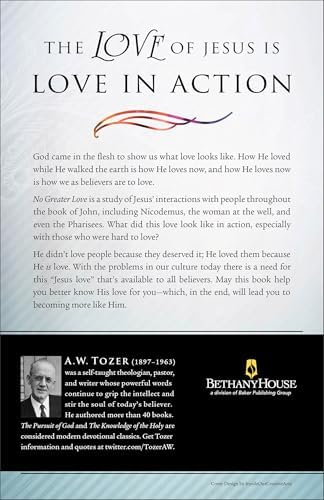 No Greater Love: Experiencing the Heart of Jesus through the Gospel of John by A.W. Tozer