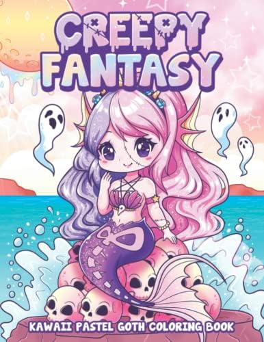 Creepy Fantasy Kawaii Pastel Goth Coloring Book: Cute and Creepy Horror Gothic Coloring Pages for Adults (Pastel Goth Coloring Series) by Leriza May
