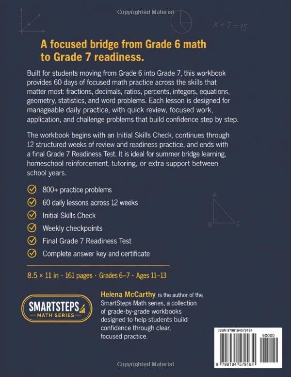 Grades 6–7 Math Bridge Workbook: 60 Days of Grade 6 Review and Grade 7 Readiness with Fractions, Ratios, Percents, Integers, Equations, Geometry, ... Answer Key (SmartSteps Math Grade 6 Series) by Helena McCarthy