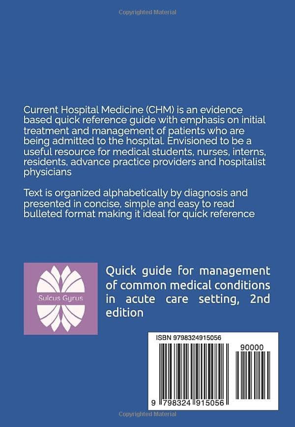 Current Hospital Medicine: Quick guide for management of common medical conditions in acute care setting, 2nd Edition by Amil Rafiq MD