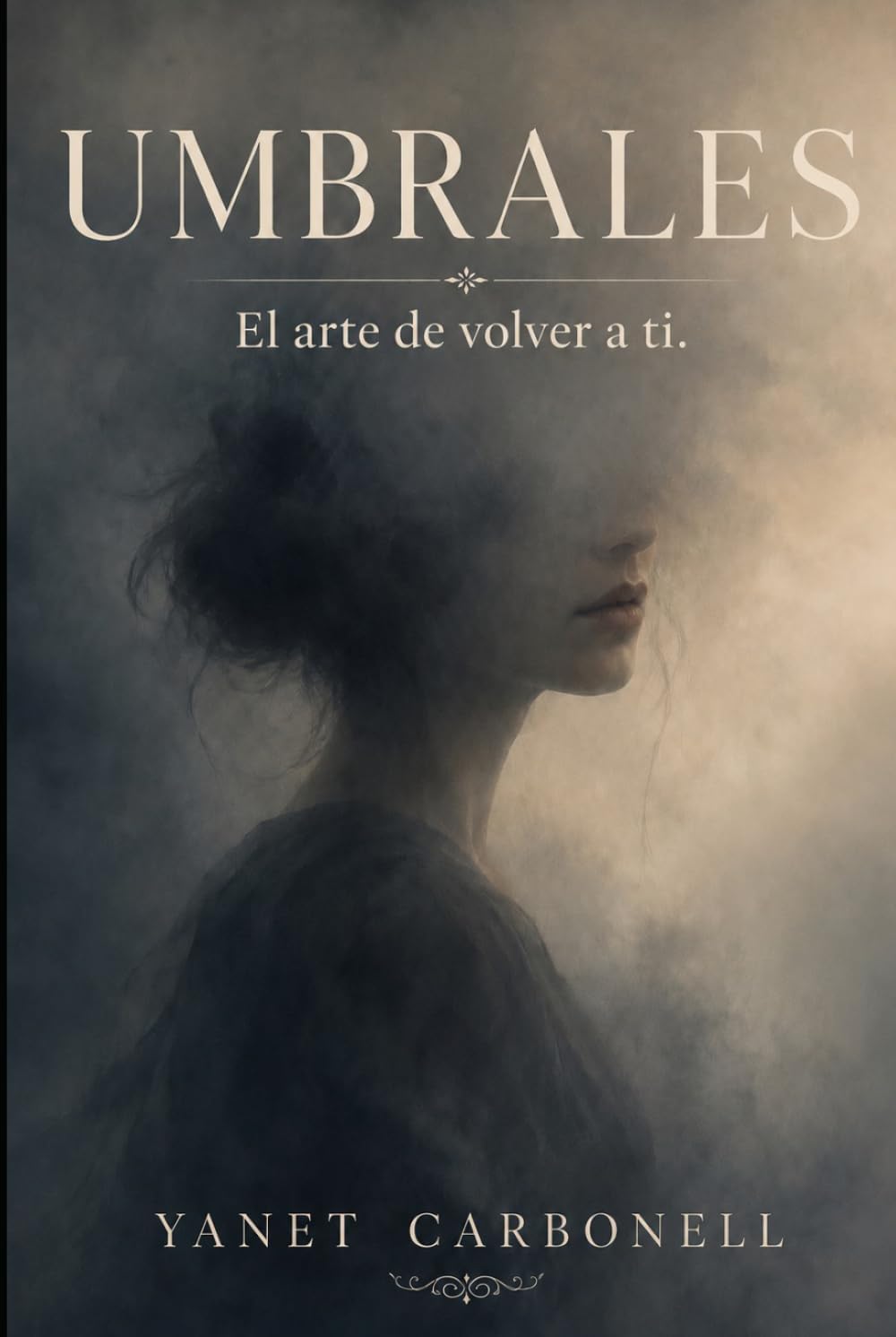 Umbrales: El arte de volver a ti (Spanish Edition) by Yanet Carbonell