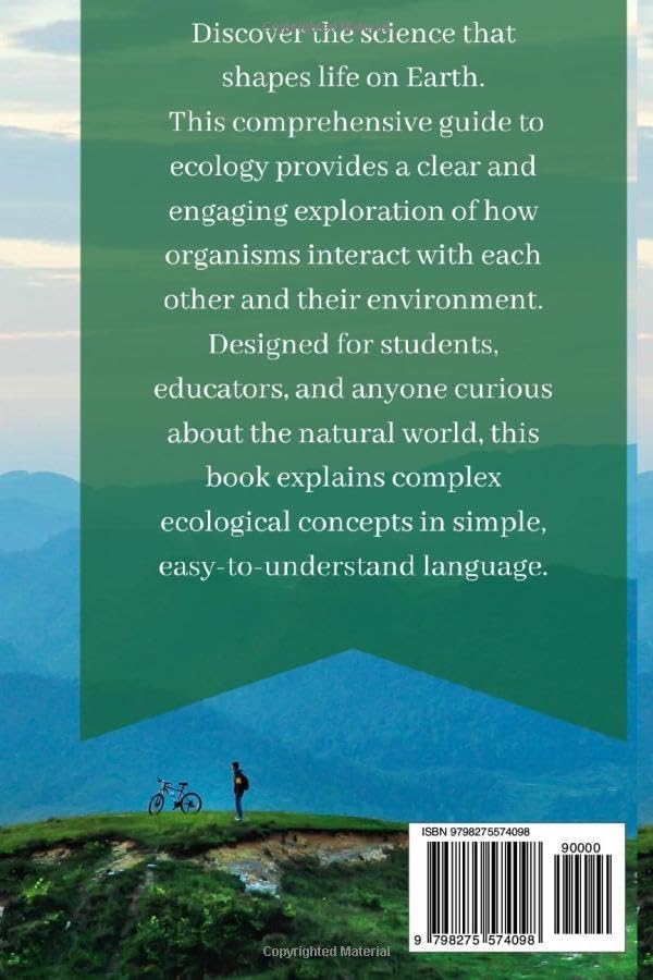 Ecology: A Complete Guide to Ecosystems, Cycles, and Environmental Change: Understanding biotic and abiotic factors, nutrient cycles, pollution, climate change, and the future of our planet by Bint -e- Dilshad