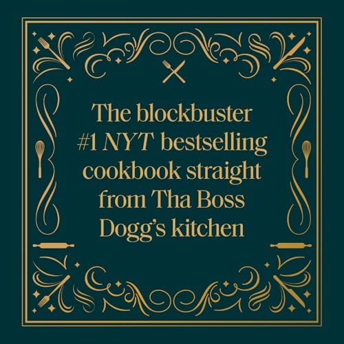 From Crook to Cook: Platinum Recipes from Tha Boss Dogg's Kitchen (Snoop Dogg Cookbook, Celebrity Cookbook with Soul Food Recipes) by Snoop Dogg