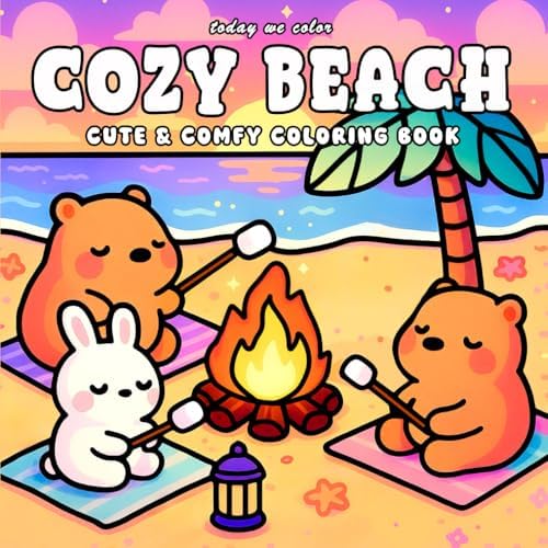 Cozy Beach: Coloring Book for Adults and Teens Featuring Cute Beach Designs For Relaxation (Comfy Cozy Coloring Books) by Today We Color