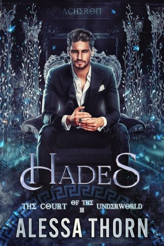 Hades: The Court of the Underworld (Book 3) (The Gods Universe) by Alessa Thorn
