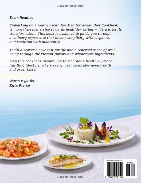 Mediterranean Diet Cookbook for Beginners: 2000 Days of Easy and Delicious Recipes With Color Pictures for Quick Cooking, 30-Day Meal Plan, Healthy Lifestyle, Perfect for Diabetics by Kyla Pierce