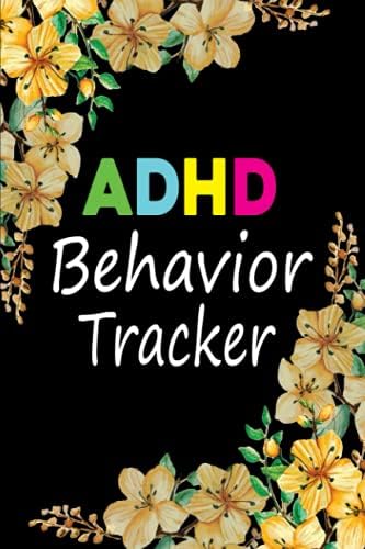 ADHD Behavior Tracker: ADHD Symptoms Daily Tracker Logbook For Parents | Deficit Hyperactivity Disorder Log book To Keep Record Of Date, Week, ... ... Notes - ADHD Gifts For Adults & Kids by Unique ADHD Books Publishing