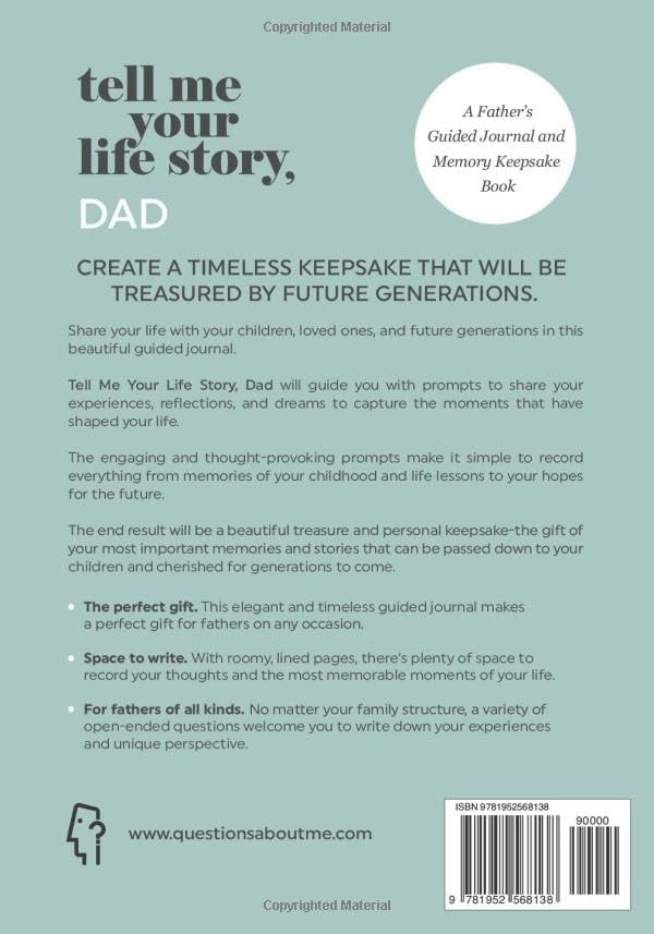 Tell Me Your Life Story, Dad: A Father’s Guided Journal and Memory Keepsake Book (Tell Me Your Life Story® Series Books) by Questions About Me