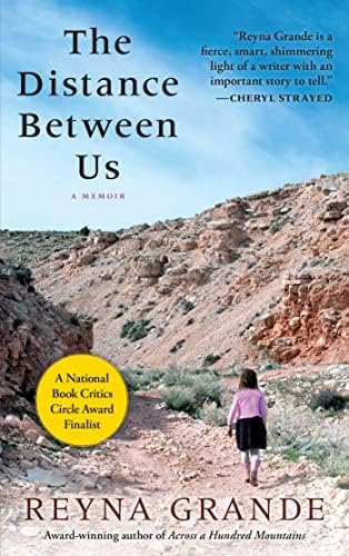 The Distance Between Us: A Memoir by Reyna Grande