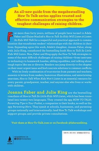 How to Talk When Kids Won't Listen: Whining, Fighting, Meltdowns, Defiance, and Other Challenges of Childhood (The How To Talk Series) by Joanna Faber