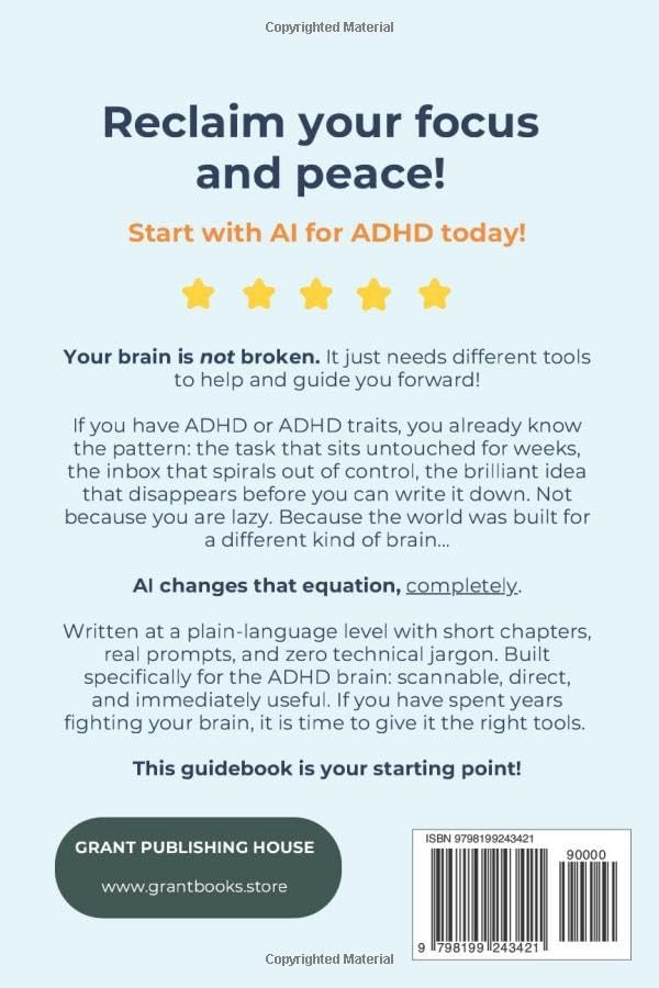 AI for ADHD: Organize Your Brain, Beat Procrastination, and Get Things Done! by Martin Grant