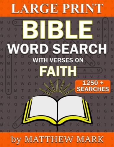 Large Print Bible Word Search – with Verses on Faith by Matthew Mark