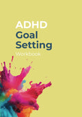 ADHD Goal Setting Workbook (ADHD Mastery Workbook Series) by ADHD Goals