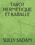 TAROT HERMETIQUE ET KABALLE (French Edition) by SULLY SADAM